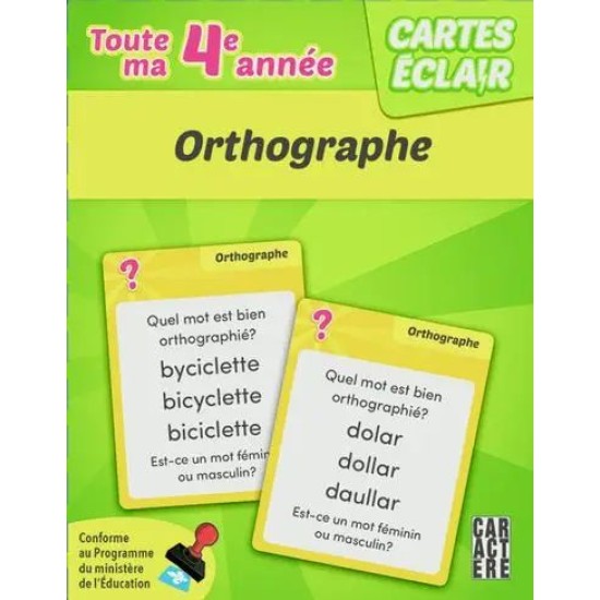 Cartes éclair - 4e année - Orthographe Cartes éclair - 4e année - Orthographe